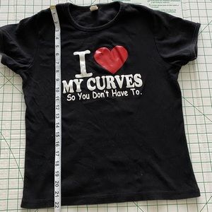 I ❤️ MY CURVES SO YOU DONT HAVE TOO